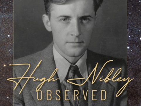 Hugh Nibley Observed